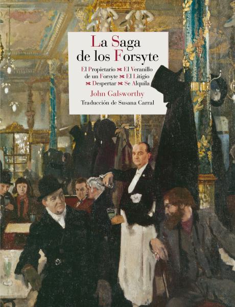 La saga de los forsyte  el propietario - el veranillo de san martin de un forsyt