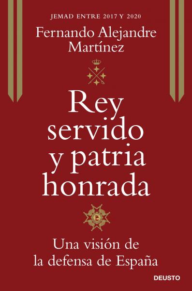 Rey servido, patria honrada