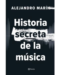 Historia secreta de la musica