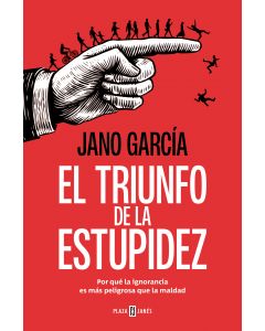 El triunfo de la estupidez