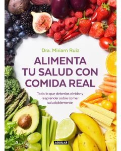 Alimenta tu salud con comida real