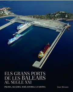 Els grans ports de les balears al segle xxi