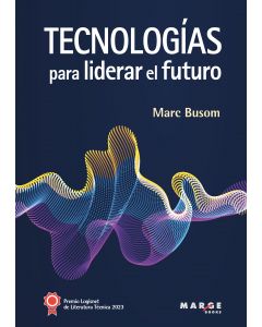 Tecnologias para liderar el futuro