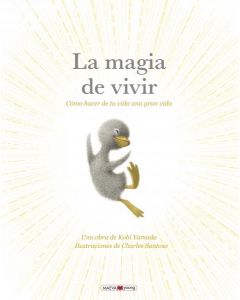 La magia de vivir