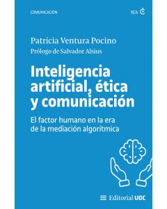 Inteligencia artificial, etica y comunicacion