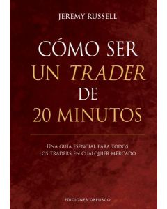 Cómo ser un trader de 20 minutos