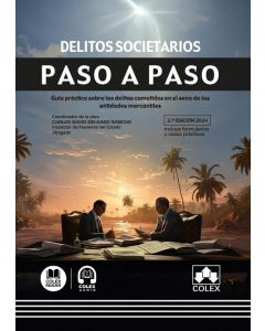 Delitos societarios. paso a paso (2.ª edición 2024)