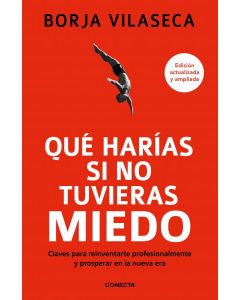 Que harias si no tuvieras miedo (ed. am)