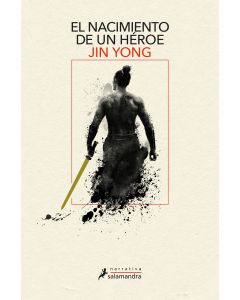 El nacimiento de un heroe (Leyendas de los heroes Condor 1)