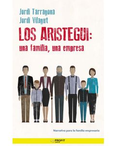 Aristegui, los: una familia, una empresa