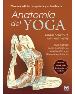 Anatomia del yoga 3ª edicion ampliada y actualizada