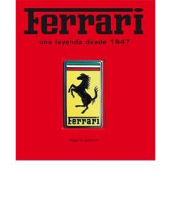 Ferrari. una leyenda desde 1947