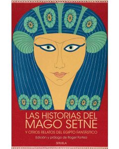 Las historias del mago setne y otros relatos del egipto fantastico