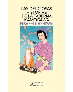 Las deliciosas historias de la taberna Kamogawa (Taberna Kamogawa 2)