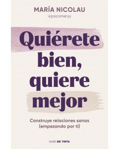 Quiérete bien, quiere mejor