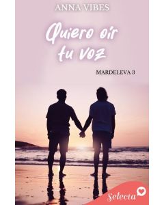 Quiero oir tu voz (Mardeleva 3)