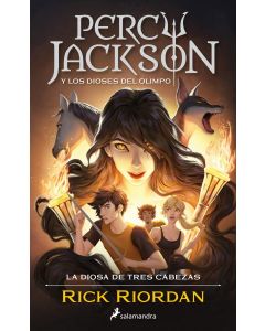 La diosa de tres cabezas (percy jackson y los dioses del olimpo 7)