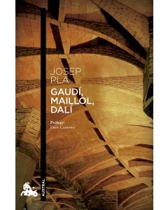 Gaudí, maillol, dalí