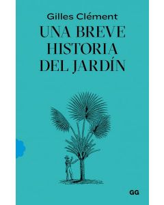 Una breve historia del jardin