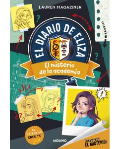 ¡Resuelve el misterio! El diario de Eliza 1 - El misterio de la academia