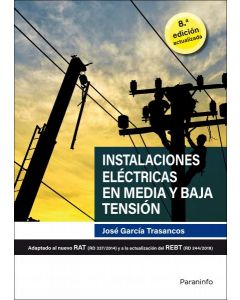 Instalaciones electricas en media y baja tension 8.ª edicion