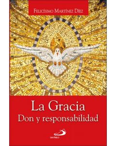 La gracia don y rsponsbilidad