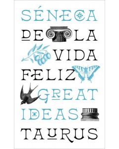 De la vida feliz (Serie Great Ideas)