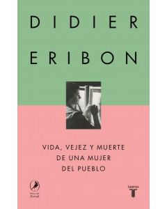 Vida, vejez y muerte de una mujer del pueblo