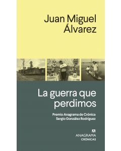 La guerra que perdimos