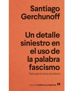 Un detalle siniestro en el uso de la palabra fascismo