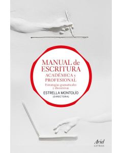 Manual de escritura academica y profesional (vol. i y ii)