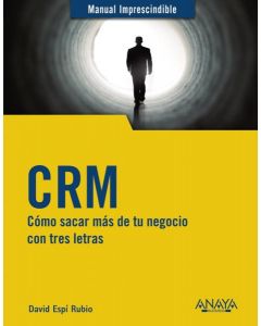 Crm como sacar mas de tu negocio con tres letras