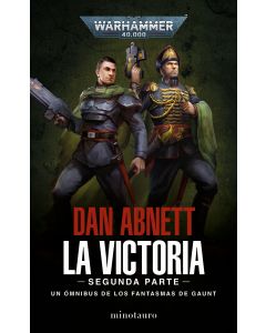 Los Fantasmas de Gaunt Omnibus nº 05 La Victoria: Segunda Parte