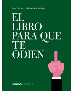 El libro para que te odien