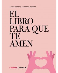 El libro para que te amen