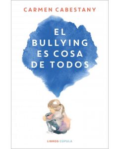 El bullying es cosa de todos