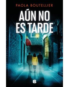 Aun no es tarde (Trilogia A ojos de nadie 3)