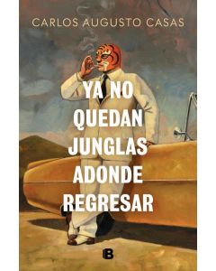 Ya no quedan junglas adonde regresar