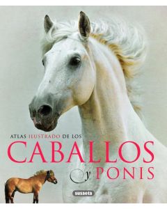 Atlas ilustrado de los caballos y ponis