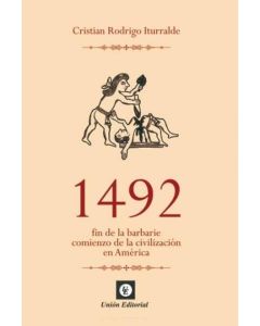 1492 fin de la barbaie comienzo de la civilizacion en america