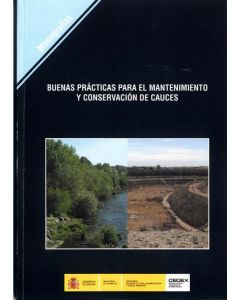 Buenas practicas para el mantenimiento y conservacion de cauces