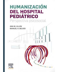 Humanizacion del hospital pediatrico perspectiva psicosocial