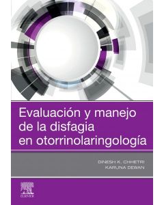 Evaluacion y manejo de la disfagia en otorrinolaringologia