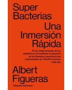 Superbacterias. una inmersion rapida