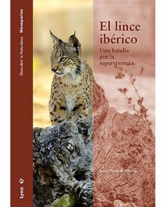 El lince iberico. una batalla por la supervivencia