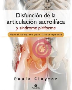 Disfuncion de la articulacion sacroiliaca y sindrome piriforme