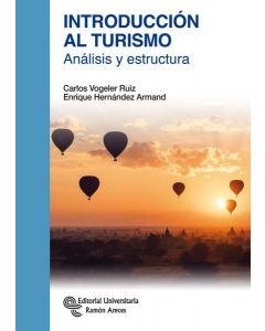 Introduccion al turismo. analisis y estructura