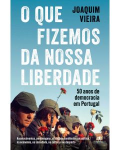 O que fizemos da nossa liberdade