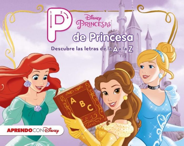 Princesas Disney. P de Princesa. Descubre las letras de la A a la